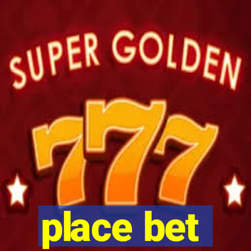 place bet